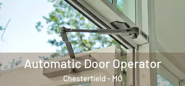 Automatic Door Operator Chesterfield - MO