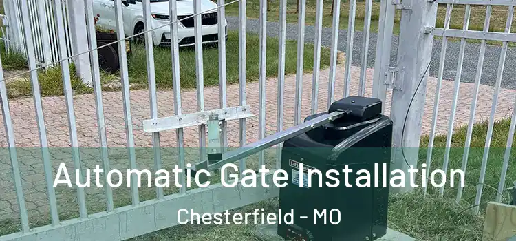Automatic Gate Installation Chesterfield - MO