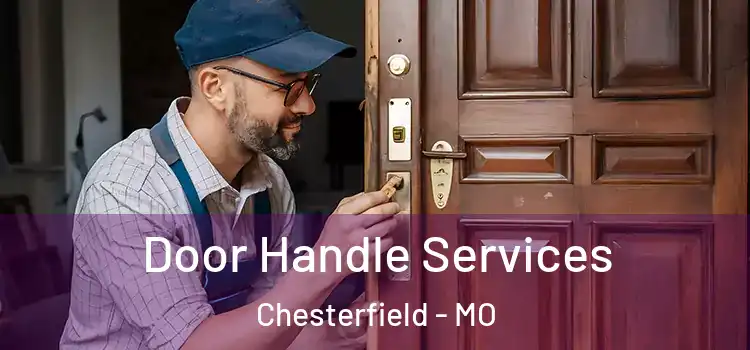  Door Handle Services Chesterfield - MO