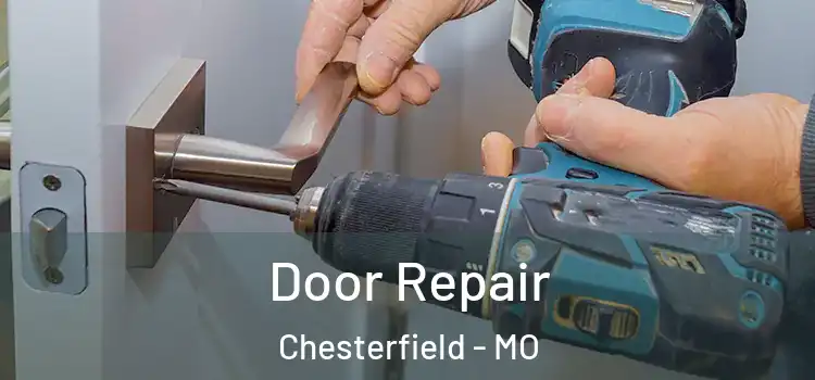 Door Repair Chesterfield - MO