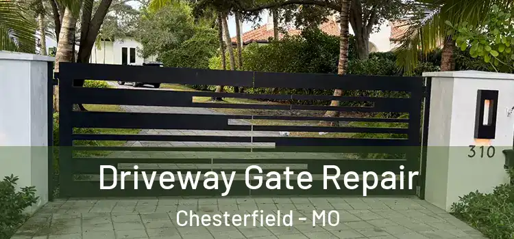 Driveway Gate Repair Chesterfield - MO