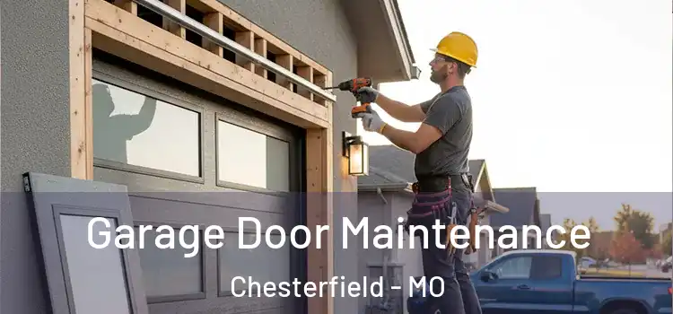  Garage Door Maintenance Chesterfield - MO