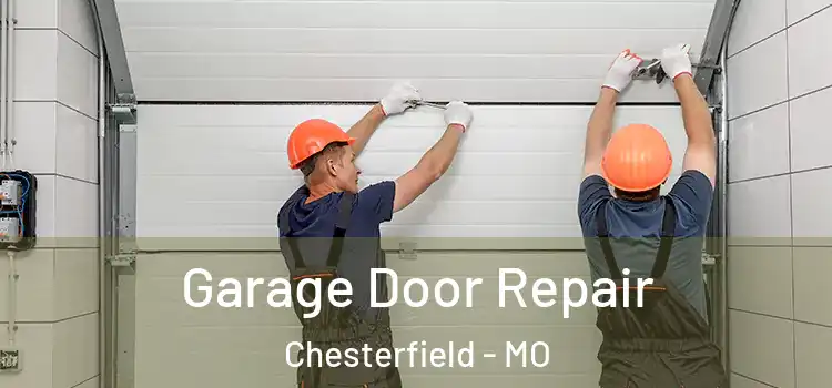  Garage Door Repair Chesterfield - MO