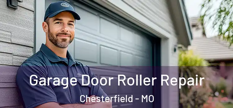  Garage Door Roller Repair Chesterfield - MO