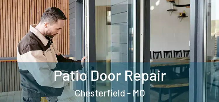 Patio Door Repair Chesterfield - MO