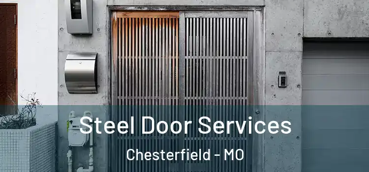 Steel Door Services Chesterfield - MO